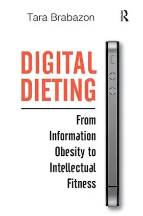 Brabazon | Digital Dieting | Buch | 978-1-4724-0937-9 | www2.sack.de