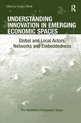 Micek |  Understanding Innovation in Emerging Economic Spaces | Buch |  Sack Fachmedien