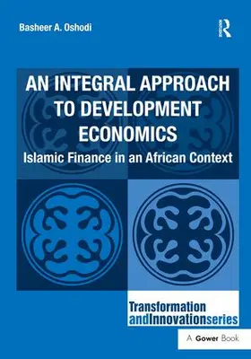 Oshodi | An Integral Approach to Development Economics | Buch | 978-1-4724-1125-9 | www2.sack.de