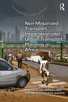 Mitullah / Vanderschuren / Khayesi |  Non-Motorized Transport Integration into Urban Transport Planning in Africa | Buch |  Sack Fachmedien