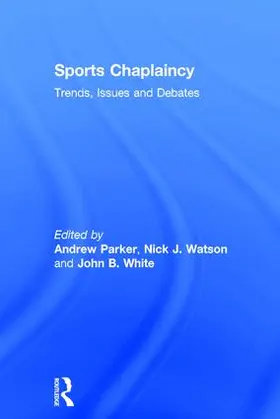 Parker / Watson / White | Sports Chaplaincy | Buch | 978-1-4724-1403-8 | sack.de