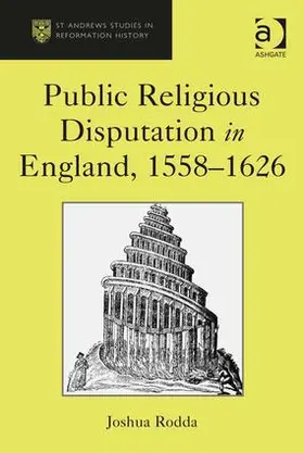 Rodda |  Public Religious Disputation in England, 1558-1626 | Buch |  Sack Fachmedien