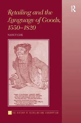 Cox |  Retailing and the Language of Goods, 1550-1820 | Buch |  Sack Fachmedien