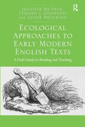 Munroe / Geisweidt |  Ecological Approaches to Early Modern English Texts | Buch |  Sack Fachmedien
