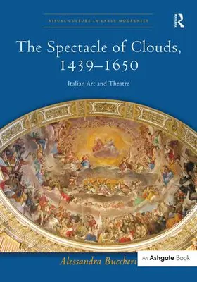 Buccheri |  The Spectacle of Clouds, 1439-1650 | Buch |  Sack Fachmedien