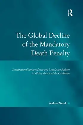 Novak |  The Global Decline of the Mandatory Death Penalty | Buch |  Sack Fachmedien