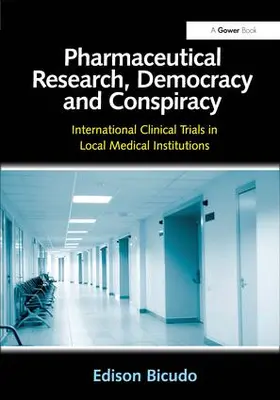 Bicudo |  Pharmaceutical Research, Democracy and Conspiracy | Buch |  Sack Fachmedien