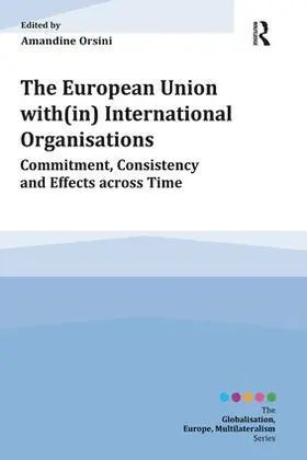 Orsini |  The European Union with(in) International Organisations | Buch |  Sack Fachmedien