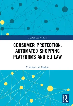 Markou |  Consumer Protection, Automated Shopping Platforms and EU Law | Buch |  Sack Fachmedien