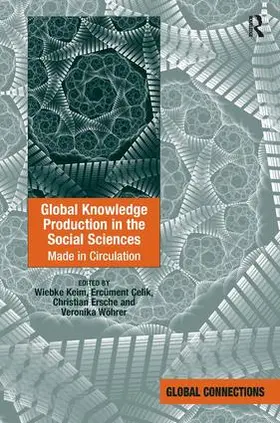 Keim / Celik / Çelik |  Global Knowledge Production in the Social Sciences | Buch |  Sack Fachmedien