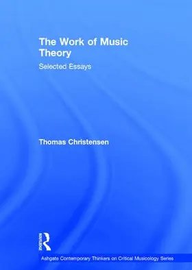 Christensen |  The Work of Music Theory | Buch |  Sack Fachmedien