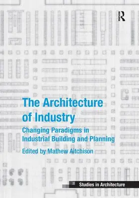 Aitchison |  The Architecture of Industry | Buch |  Sack Fachmedien