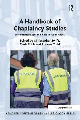Swift / Cobb / Todd |  A Handbook of Chaplaincy Studies | Buch |  Sack Fachmedien