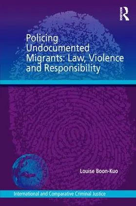 Boon-Kuo |  Policing Undocumented Migrants | Buch |  Sack Fachmedien
