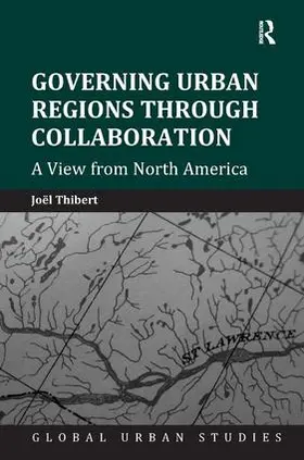 Thibert |  Governing Urban Regions Through Collaboration | Buch |  Sack Fachmedien