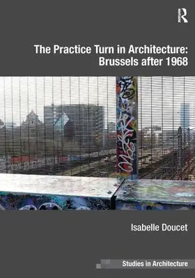 Doucet |  The Practice Turn in Architecture | Buch |  Sack Fachmedien