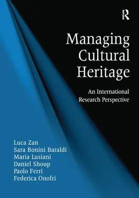 Zan / Baraldi / Lusiani |  Managing Cultural Heritage | Buch |  Sack Fachmedien