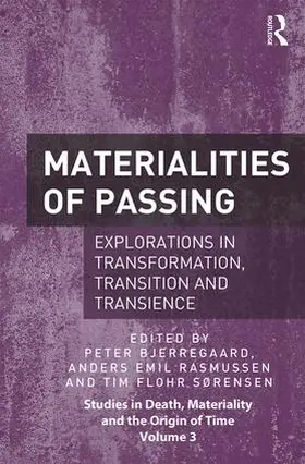 Bjerregaard / Rasmussen / Sørensen |  Materialities of Passing | Buch |  Sack Fachmedien