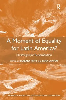 Fritz / Lavinas |  A Moment of Equality for Latin America? | Buch |  Sack Fachmedien