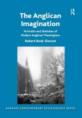 Slocum | The Anglican Imagination | Buch | 978-1-4724-4735-7 | www2.sack.de
