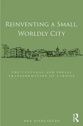 Gonçalves |  Reinventing a Small, Worldly City | Buch |  Sack Fachmedien