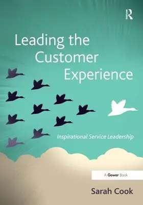 Cook |  Leading the Customer Experience | Buch |  Sack Fachmedien