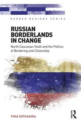 Sotkasiira | Russian Borderlands in Change | Buch | 978-1-4724-5094-4 | www2.sack.de