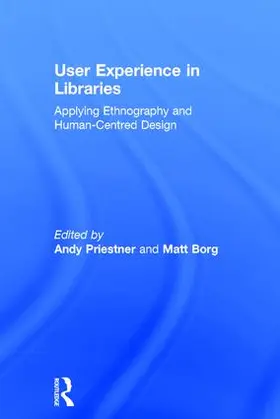 Priestner / Borg |  User Experience in Libraries | Buch |  Sack Fachmedien