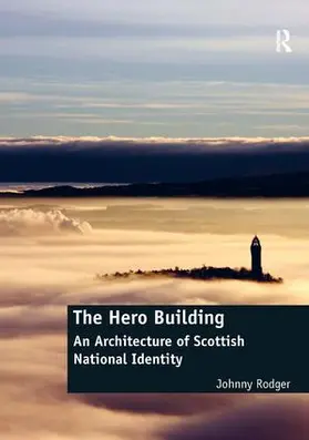 Rodger |  The Hero Building | Buch |  Sack Fachmedien