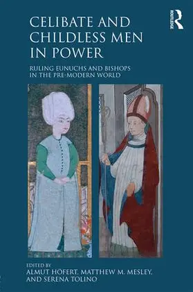 Höfert / Mesley / Tolino |  Celibate and Childless Men in Power | Buch |  Sack Fachmedien