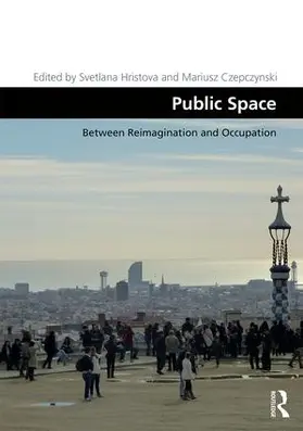 Hristova / Czepczy¿ski / Czepczynski |  Public Space | Buch |  Sack Fachmedien