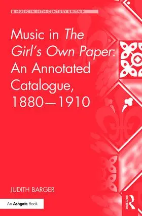 Barger |  Music in The Girl's Own Paper: An Annotated Catalogue, 1880-1910 | Buch |  Sack Fachmedien