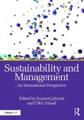 Caliyurt / Çaliyurt / Yuksel |  Sustainability and Management | Buch |  Sack Fachmedien