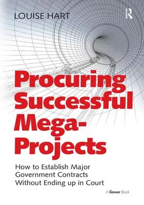 Hart | Procuring Successful Mega-Projects | Buch | 978-1-4724-5508-6 | www2.sack.de