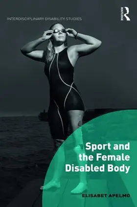 Apelmo |  Sport and the Female Disabled Body | Buch |  Sack Fachmedien