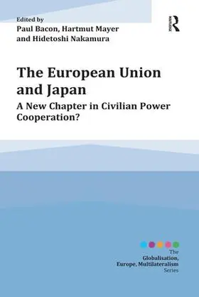 Bacon / Mayer / Nakamura |  The European Union and Japan | Buch |  Sack Fachmedien