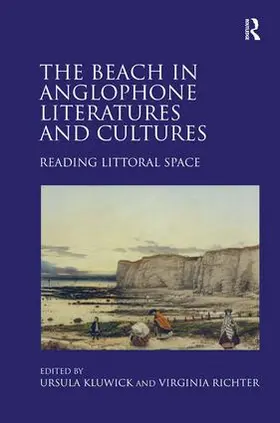 Kluwick / Richter |  The Beach in Anglophone Literatures and Cultures | Buch |  Sack Fachmedien