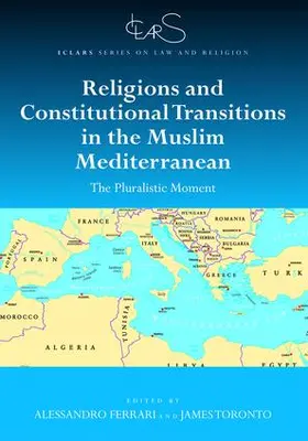 Ferrari / Toronto |  Religions and Constitutional Transitions in the Muslim Mediterranean | Buch |  Sack Fachmedien
