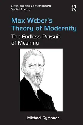 Symonds |  Max Weber's Theory of Modernity | Buch |  Sack Fachmedien