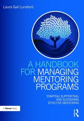 Lunsford | A Handbook for Managing Mentoring Programs | Buch | 978-1-4724-6322-7 | sack.de