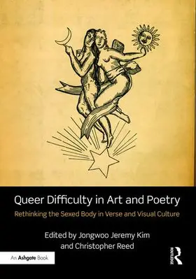 Kim / Reed |  Queer Difficulty in Art and Poetry | Buch |  Sack Fachmedien