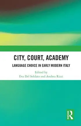 Del Soldato / Rizzi |  City, Court, Academy | Buch |  Sack Fachmedien