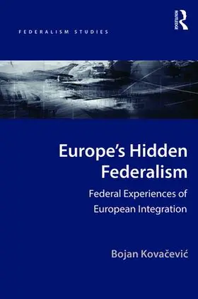 Kovacevic |  Europe's Hidden Federalism | Buch |  Sack Fachmedien