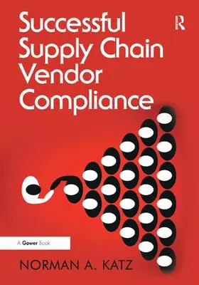 Katz | Successful Supply Chain Vendor Compliance | Buch | 978-1-4724-7201-4 | www2.sack.de