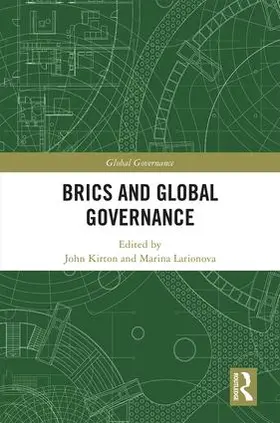 Kirton / Larionova |  BRICS and Global Governance | Buch |  Sack Fachmedien