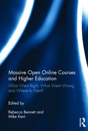 Bennett / Kent |  Massive Open Online Courses and Higher Education | Buch |  Sack Fachmedien