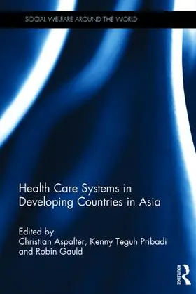 Aspalter / Teguh Pribadi / Pribadi |  Health Care Systems in Developing Countries in Asia | Buch |  Sack Fachmedien