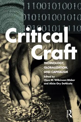 Wilkinson-Weber / DeNicola |  Critical Craft | Buch |  Sack Fachmedien