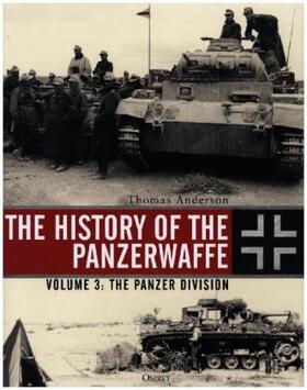 Anderson | The History of the Panzerwaffe | Buch | 978-1-4728-3389-1 | sack.de