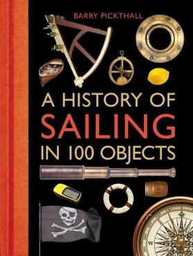 Pickthall |  A History of Sailing in 100 Objects | Buch |  Sack Fachmedien